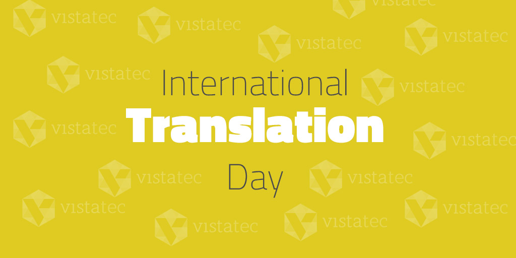 International Translation Day 2018 Vistatec